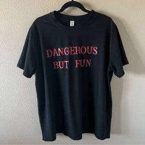 Chicyea Dangerous But Fun T-Shirt